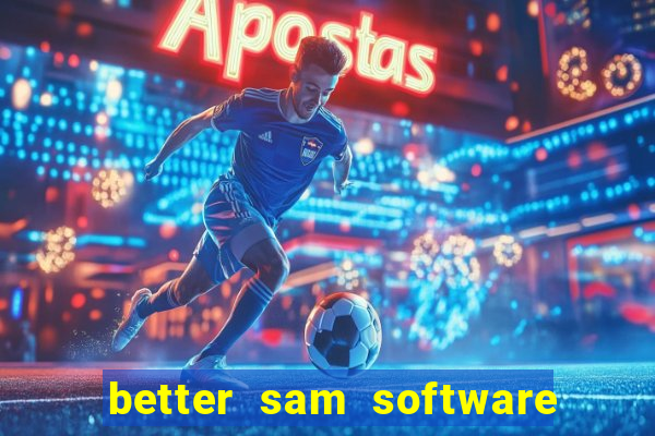 better sam software automatic mouth